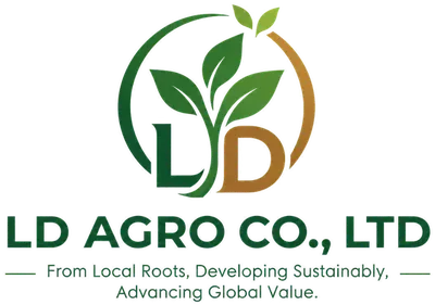 LD AGRO CO., LTD – From Local Roots, Developing Sustainably, Advancing Global Value.